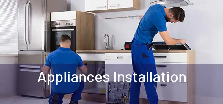 Appliances Installation 