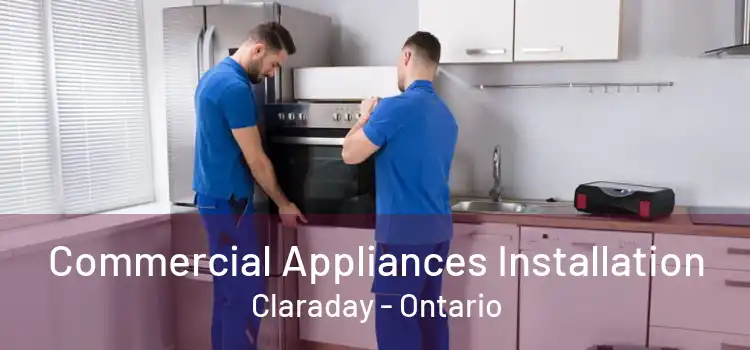 Commercial Appliances Installation Claraday - Ontario