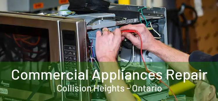 Commercial Appliances Repair Collision Heights - Ontario