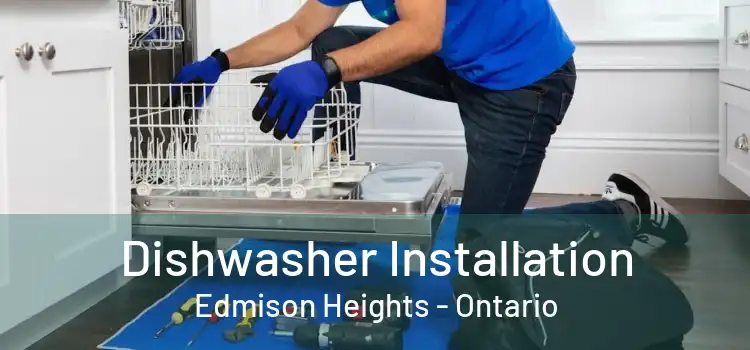 Dishwasher Installation Edmison Heights - Ontario