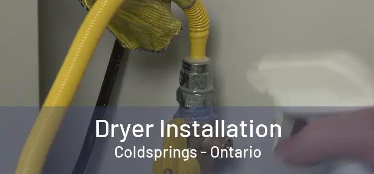 Dryer Installation Coldsprings - Ontario