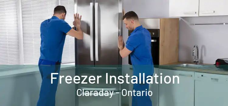 Freezer Installation Claraday - Ontario