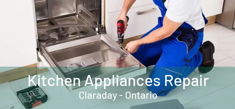 Kitchen Appliances Repair Claraday - Ontario