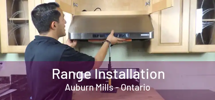 Range Installation Auburn Mills - Ontario