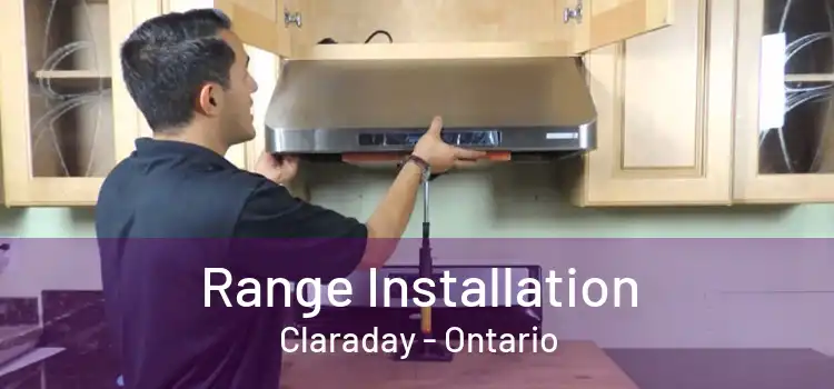 Range Installation Claraday - Ontario