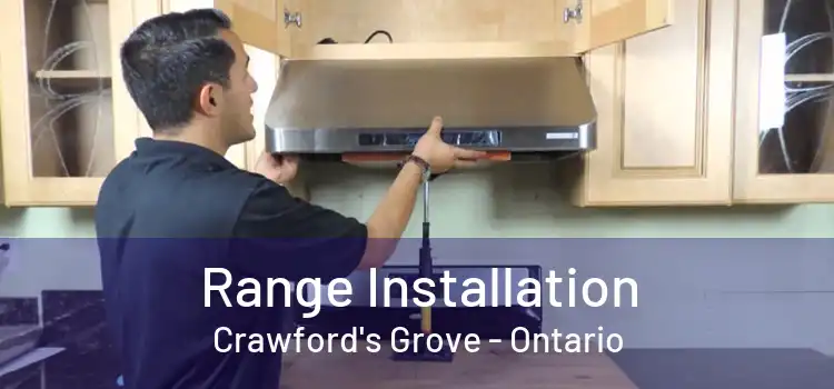 Range Installation Crawford's Grove - Ontario