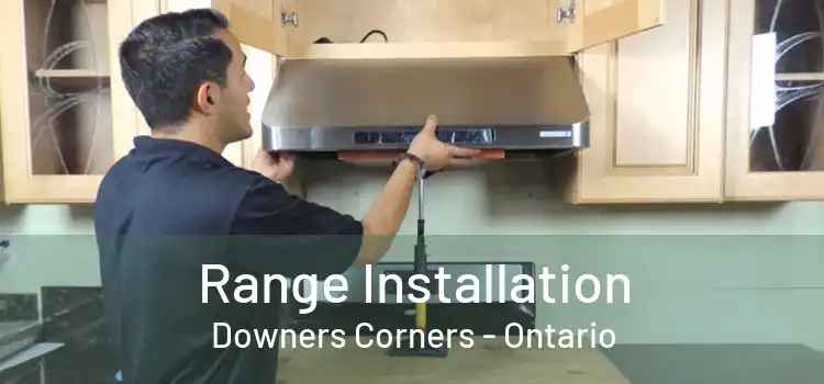 Range Installation Downers Corners - Ontario