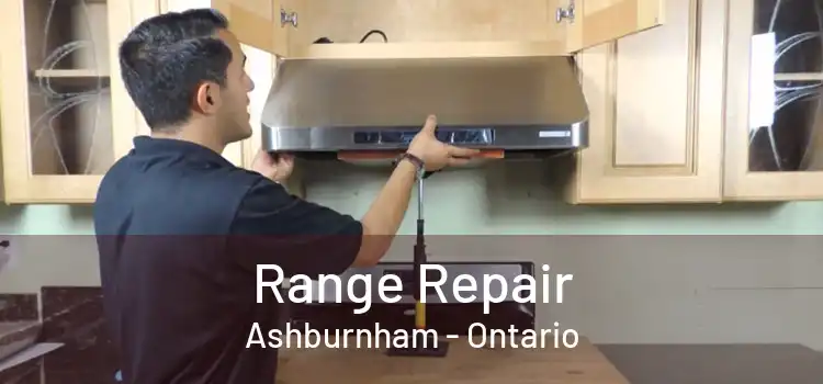 Range Repair Ashburnham - Ontario