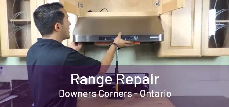 Range Repair Downers Corners - Ontario