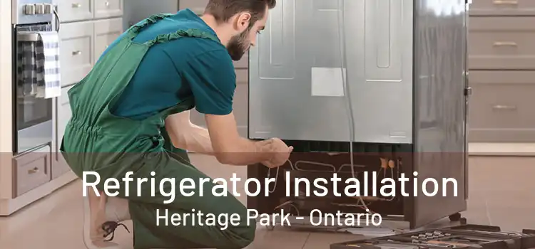 Refrigerator Installation Heritage Park - Ontario