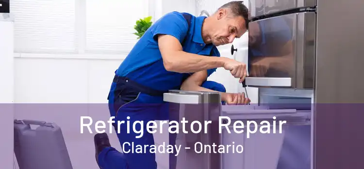 Refrigerator Repair Claraday - Ontario