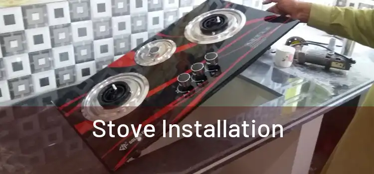 Stove Installation 