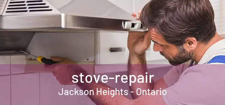 stove-repair Jackson Heights - Ontario