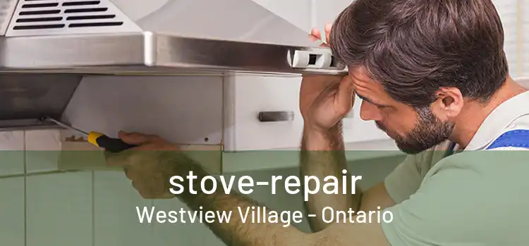 stove-repair Westview Village - Ontario