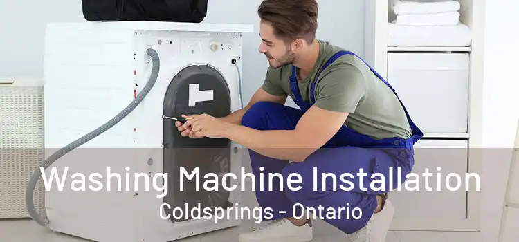 Washing Machine Installation Coldsprings - Ontario