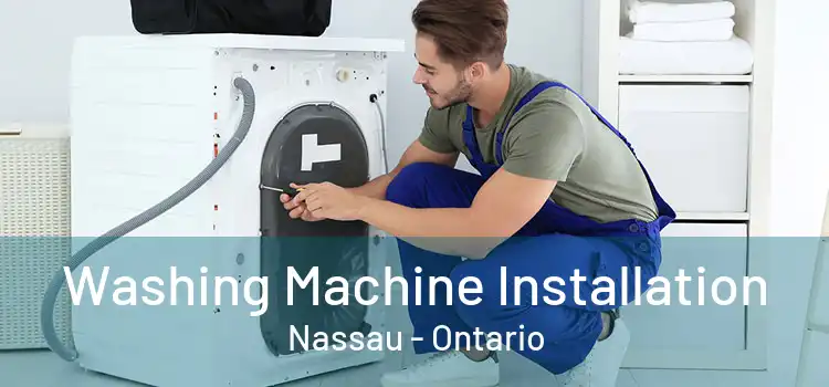 Washing Machine Installation Nassau - Ontario